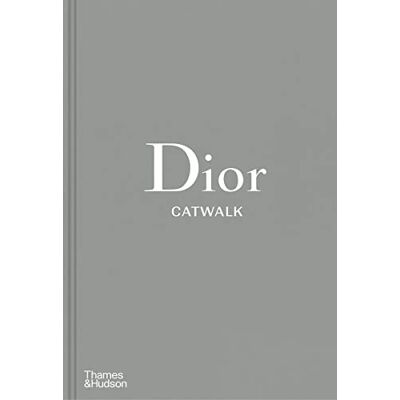 Fury, Alexander Dior Catwalk: The Complete Collections: Official and Authorized Fury, Alexander Dior Catwalk: The Complete Collections: Official and Authorized