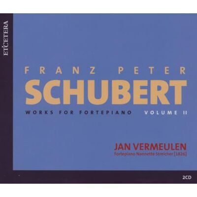 Schubert: Works for Fortepiano, Sonata D894, D568, Impromptus D899, D935 Schubert: Works for Fortepiano, Sonata D894, D568, Impromptus D899, D935
