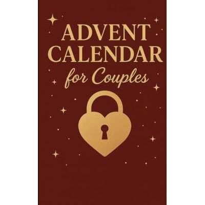 Migadde, Thomas Sex Advent Calendar for Couples: 24 Sexual Erotic Games for Adults to Create a Spicy Atmosphere during Advent Migadde, Thomas Sex Advent Calendar for Couples: 24 Sexual Erotic Games for Adults to Create a Spicy Atmosphere during Advent