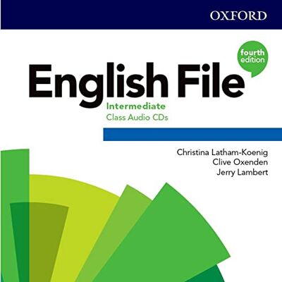 Latham-Koenig, Christina English File: Intermediate: Class Audio CDs Latham-Koenig, Christina English File: Intermediate: Class Audio CDs