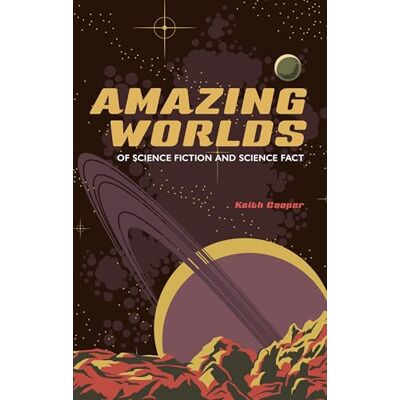Cooper, Keith Amazing Worlds of Science Fiction and Science Fact Cooper, Keith Amazing Worlds of Science Fiction and Science Fact