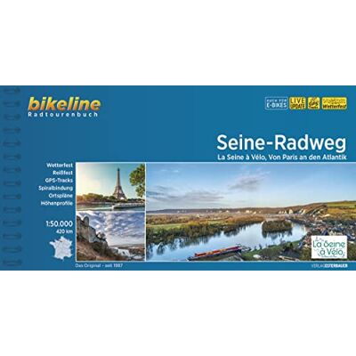 Seine Radweg La Seine à Vélo, Von Paris and en Atlantik: La Seine à Vélo, Von Paris an den Atlantik. 1:50.000, 420 km, wetterfest/reißfest, GPS-Tracks Download, LiveUpdate (Radtourenbücher) Seine Radweg La Seine à Vélo, Von Paris and en Atlantik: La Seine à Vélo, Von Paris an den Atlantik. 1:50.000, 420 km, wetterfest/reißfest, GPS-Tracks Download, LiveUpdate (Radtourenbücher)