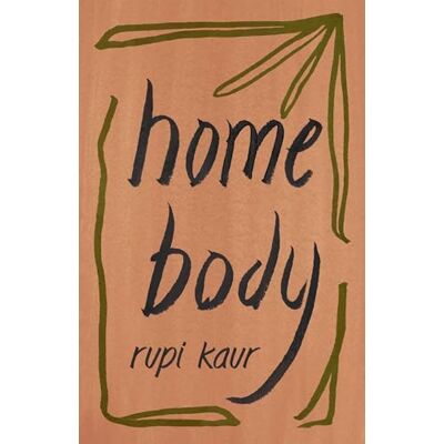 Kaur, Rupi Home Body Kaur, Rupi Home Body