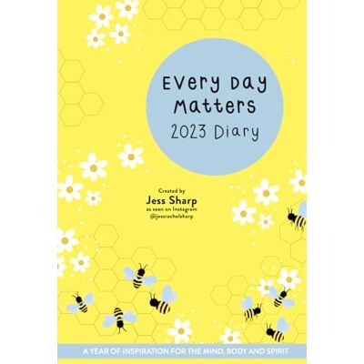 Sharp Every Day Matters 2023 Desk Diary: A Year of Inspiration for the Mind, Body and Spirit Sharp Every Day Matters 2023 Desk Diary: A Year of Inspiration for the Mind, Body and Spirit