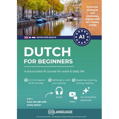 Academy, coLanguage Dutch for beginners: Learn with a complete A1-course (CEFR): For self-study or classroom usage. Includes dialogues, grammar, audio, translations, and ... app. Ideal for NT2 and CNaVT preparation.: 1 Academy, coLanguage Dutch for beginners: Learn with a complete A1-course (CEFR): For self-study or classroom usage. Includes dialogues, grammar, audio, translations, and ... app. Ideal for NT2 and CNaVT preparation.: 1