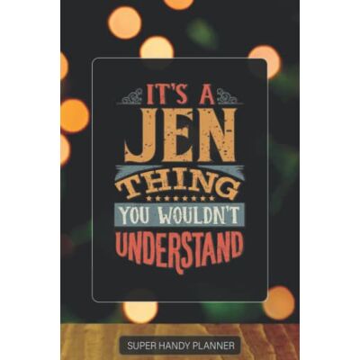 Name Planners, Maria Jen: It's A Jen Thing You Wouldn't Understand Jen Name Custom Gift Planner Calendar Notebook Journal Password Manager Name Planners, Maria Jen: It's A Jen Thing You Wouldn't Understand Jen Name Custom Gift Planner Calendar Notebook Journal Password Manager