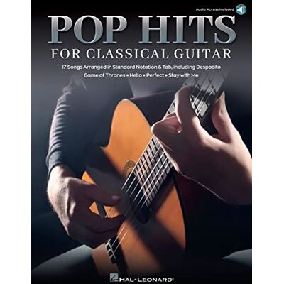 Various Pop Hits for Classical Guitar 17 Songs Arranged in Standard Notation & Tab with Audio Demo Trac Various Pop Hits for Classical Guitar 17 Songs Arranged in Standard Notation & Tab with Audio Demo Trac