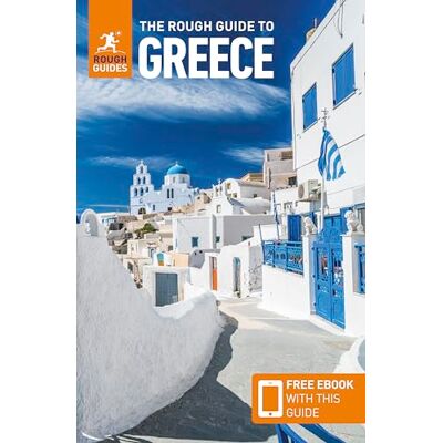 Guides, Rough The Rough Guide to Greece: Travel Guide with eBook Guides, Rough The Rough Guide to Greece: Travel Guide with eBook