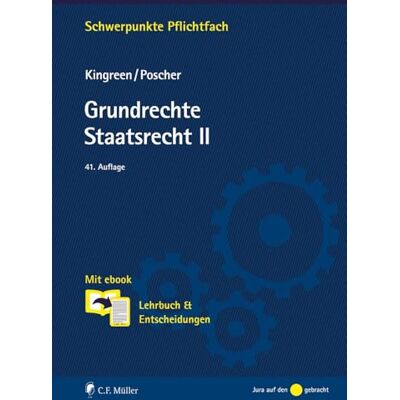 Kingreen, Thorsten Grundrechte. Staatsrecht II: Mit ebook: Lehrbuch & Entscheidungen Kingreen, Thorsten Grundrechte. Staatsrecht II: Mit ebook: Lehrbuch & Entscheidungen