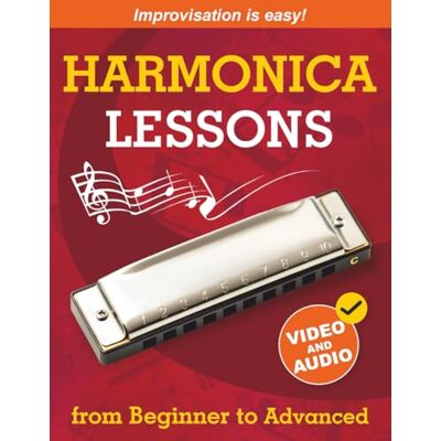 Davydov, Anton Harmonica Lessons from Beginner to Advanced: Original Harmonica Method of Learning to Play and Improvise + Video and Audio Davydov, Anton Harmonica Lessons from Beginner to Advanced: Original Harmonica Method of Learning to Play and Improvise + Video and Audio