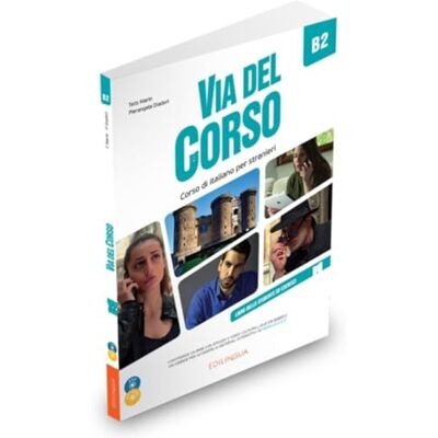 Marin, Telis Via del Corso B2 Libro dello studente ed esercizi (+ Audio + Video) Marin, Telis Via del Corso B2 Libro dello studente ed esercizi (+ Audio + Video)