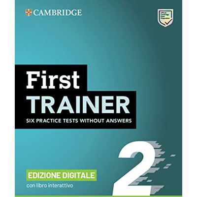 First Trainer 2 Six Practice Tests without Answers with Interactive BSmart eBook Edizione Digitale First Trainer 2 Six Practice Tests without Answers with Interactive BSmart eBook Edizione Digitale
