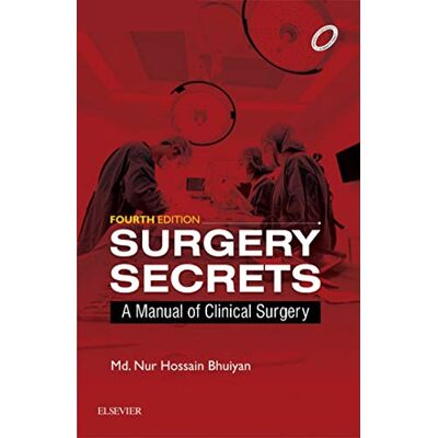 Elsevier Surgery Secrets E-book: A Manual of Clinical Surgery Elsevier Surgery Secrets E-book: A Manual of Clinical Surgery
