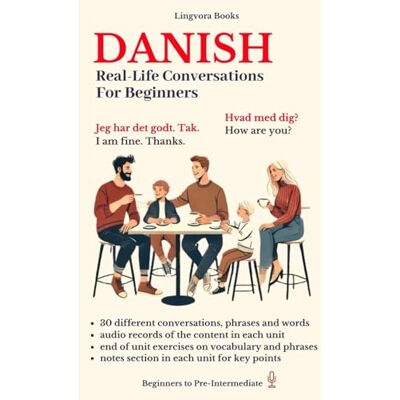 Books, Lingvo Danish: Real-Life Conversations for Beginners (with audio) (Danish Language Course Vocabulary, Stories, Real-Life Conversations) Books, Lingvo Danish: Real-Life Conversations for Beginners (with audio) (Danish Language Course Vocabulary, Stories, Real-Life Conversations)