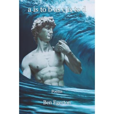 Egerton, Ben a is to b as c is to d Egerton, Ben a is to b as c is to d