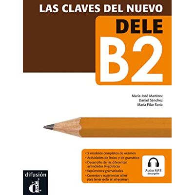 Conejo, Emilia Las Claves Del Nuevo Dele : Nivel B2 + Downloadable MP3 Audio Conejo, Emilia Las Claves Del Nuevo Dele : Nivel B2 + Downloadable MP3 Audio