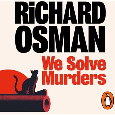 Osman, Richard We Solve Murders: The Sunday Times #1 bestselling murder mystery from the author of The Thursday Murder Club Osman, Richard We Solve Murders: The Sunday Times #1 bestselling murder mystery from the author of The Thursday Murder Club