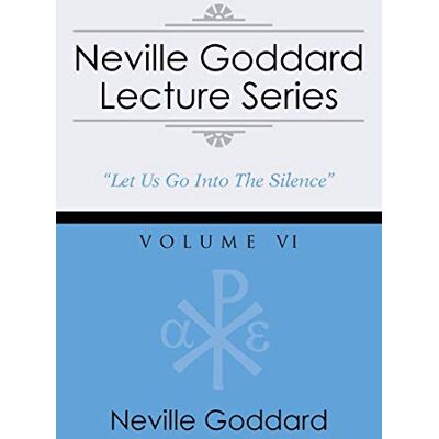 Goddard, Neville Neville Goddard Lecture Series, Volume VI: (A Gnostic Audio Selection, Includes Free Access to Streaming Audio Book) Goddard, Neville Neville Goddard Lecture Series, Volume VI: (A Gnostic Audio Selection, Includes Free Access to Streaming Audio Book)