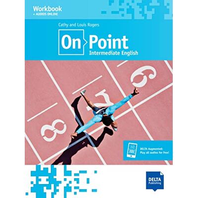 Rogers, Louis On Point B1+ Intermediate English: Interrmediate English. Workbook + audios Rogers, Louis On Point B1+ Intermediate English: Interrmediate English. Workbook + audios