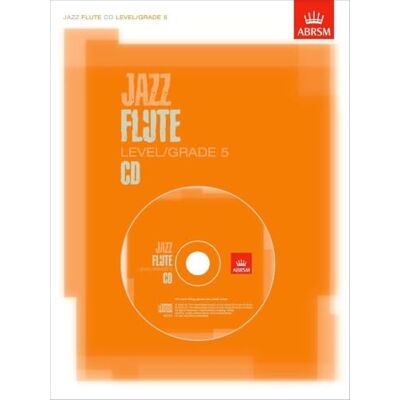 DIVERS AUTEURS Jazz Flute CD Level/Grade 5 (ABRSM Exam Pieces) DIVERS AUTEURS Jazz Flute CD Level/Grade 5 (ABRSM Exam Pieces)