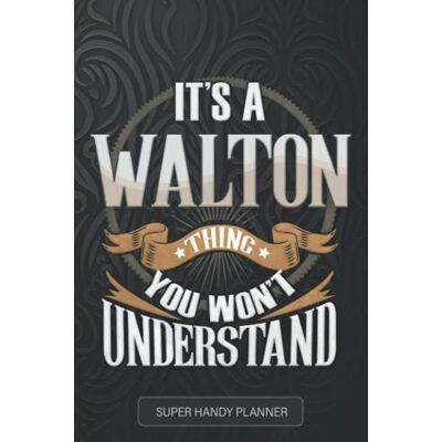 Planners, Jennie's Walton: It's A Walton Thing You Wouldn't Understand Walton Name Custom Gift Planner Calendar Notebook Journal Planners, Jennie's Walton: It's A Walton Thing You Wouldn't Understand Walton Name Custom Gift Planner Calendar Notebook Journal