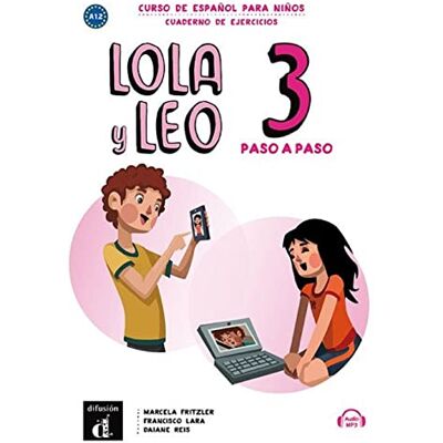 Fritzler, Marcela Lola y Leo paso a paso 3 Cuaderno de ejercicios + audio MP3: A1.2 Fritzler, Marcela Lola y Leo paso a paso 3 Cuaderno de ejercicios + audio MP3: A1.2
