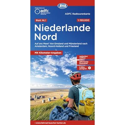 BVA ADFC Radtourenkarte Niederlande Nord, mit Knotenpunkten 1:150.000: reiß- und wetterfest, E-Bike geeignet, GPS-Tracks Download, mit Bett+Bike ... nach Amsterdam, Noord-Holland und Friesland BVA ADFC Radtourenkarte Niederlande Nord, mit Knotenpunkten 1:150.000: reiß- und wetterfest, E-Bike geeignet, GPS-Tracks Download, mit Bett+Bike ... nach Amsterdam, Noord-Holland und Friesland