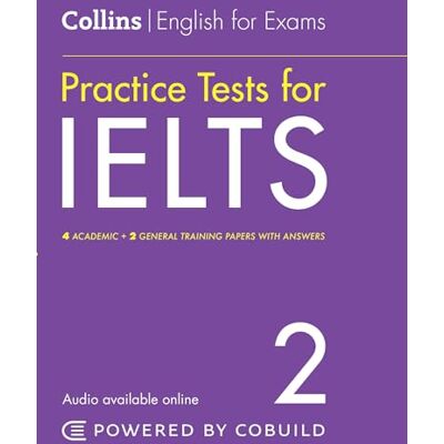 IELTS Practice Tests Volume 2: With Answers and Audio (Collins English for IELTS) IELTS Practice Tests Volume 2: With Answers and Audio (Collins English for IELTS)