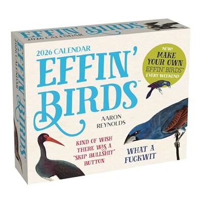Reynolds, Aaron Effin' Birds 2026 Day-to-Day Calendar Reynolds, Aaron Effin' Birds 2026 Day-to-Day Calendar