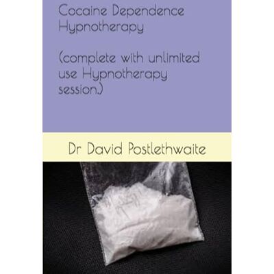 Postlethwaite, Dr Dr David Cocaine Dependence Hypnotherapy: Complete with hypnotherapy session for you to download (Helping Hypnotherapies) Postlethwaite, Dr Dr David Cocaine Dependence Hypnotherapy: Complete with hypnotherapy session for you to download (Helping Hypnotherapies)