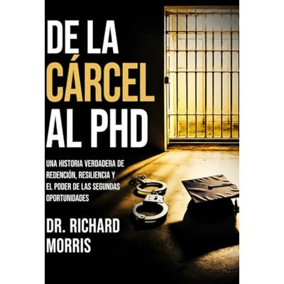 Morris, Dr. Richard De la Cárcel al PhD Morris, Dr. Richard De la Cárcel al PhD