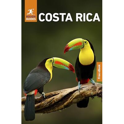 Guides, Rough Rough Guides Costa Rica: Travel Guide with eBook Guides, Rough Rough Guides Costa Rica: Travel Guide with eBook