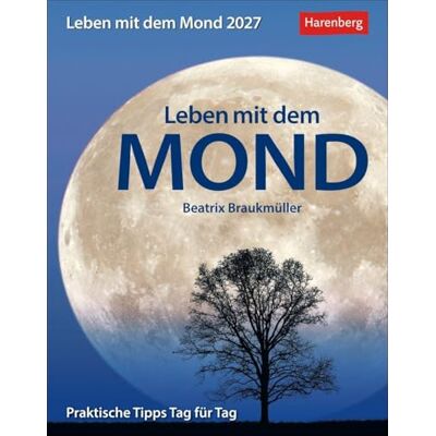 Braukmüller, Beatrix Leben mit dem Mond Tagesabreißkalender 2027 Praktische Tipps Tag für Tag: mit Tipps zum Leben im Rhythmus des Mondes. Tages-Tischkalender 2027 zum Abreißen mit Informationen zur aktuellen Mondphase Braukmüller, Beatrix Leben mit dem Mond Tagesabreißkalender 2027 Praktische Tipps Tag für Tag: mit Tipps zum Leben im Rhythmus des Mondes. Tages-Tischkalender 2027 zum Abreißen mit Informationen zur aktuellen Mondphase