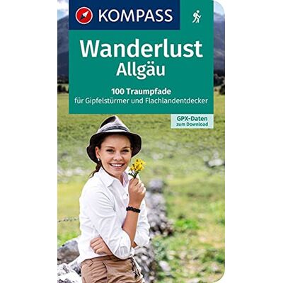 KOMPASS Wanderlust Allgäu: 100 Traumpfade für Gipfelstürmer und Flachlandentdecker, GPX-Daten zum Download KOMPASS Wanderlust Allgäu: 100 Traumpfade für Gipfelstürmer und Flachlandentdecker, GPX-Daten zum Download