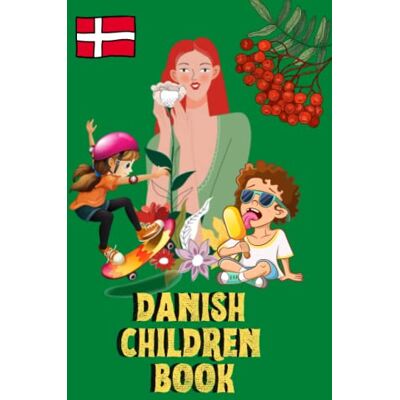 Culture lover Danish Children Book: Fun and Educational, My First Words, Bilingual Learning, For Kids, 87 Pages, 6x9 in Culture lover Danish Children Book: Fun and Educational, My First Words, Bilingual Learning, For Kids, 87 Pages, 6x9 in
