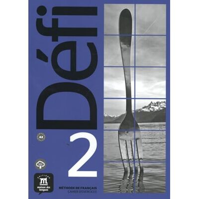 Witta, Stephanie Defi 2 Cahier d'exercices + audio MP3 (A2) Witta, Stephanie Defi 2 Cahier d'exercices + audio MP3 (A2)