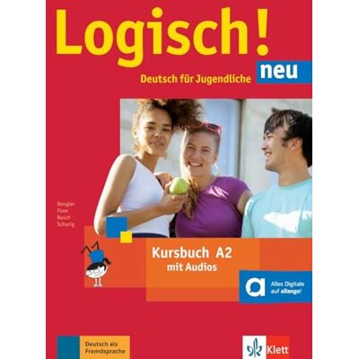 Dengler, Stefanie Logisch! neu: Kursbuch A2 + Audios zum Download Dengler, Stefanie Logisch! neu: Kursbuch A2 + Audios zum Download