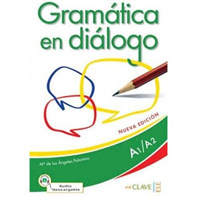 Palominos, Maria Angeles Gramatica en dialogo Nueva edicion: Libro + audio descargable Iniciaci Palominos, Maria Angeles Gramatica en dialogo Nueva edicion: Libro + audio descargable Iniciaci