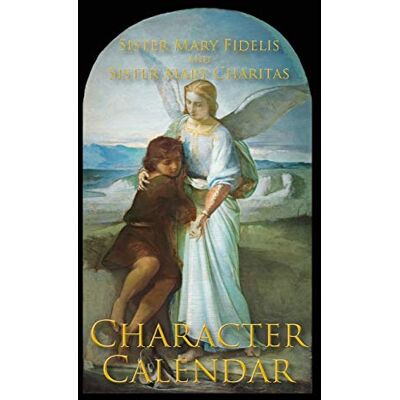 Fidelis, Sister Mary A Character Calendar Fidelis, Sister Mary A Character Calendar