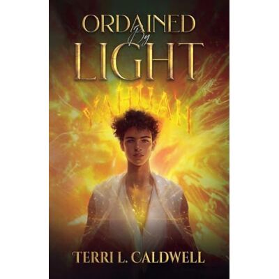 Caldwell, Terri L Ordained By Light Caldwell, Terri L Ordained By Light