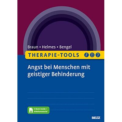 Braun Therapie-Tools Angst bei Menschen mit geistiger Behinderung: Mit E-Book inside und Arbeitsmaterial in Leichter Sprache Braun Therapie-Tools Angst bei Menschen mit geistiger Behinderung: Mit E-Book inside und Arbeitsmaterial in Leichter Sprache