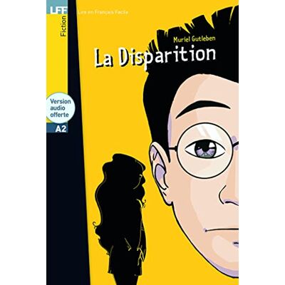 Gutleben, Muriel La disparition Livre & audio download: La Disparition LFF A2 (Lire En Francais Facile) Gutleben, Muriel La disparition Livre & audio download: La Disparition LFF A2 (Lire En Francais Facile)