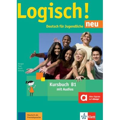 Dengler, Stefanie Logisch! neu: Kursbuch B1 mit Audios zum Download Dengler, Stefanie Logisch! neu: Kursbuch B1 mit Audios zum Download