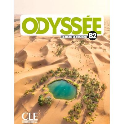 Quévreux, O. Odyssée B2 Livre de l'élève + Audio: Livre de l'eleve B2 + Audio en ligne Quévreux, O. Odyssée B2 Livre de l'élève + Audio: Livre de l'eleve B2 + Audio en ligne