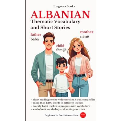 Books, Lingvora Albanian: Thematic Vocabulary and Short Stories (with audio track) (Albanian Language Course Vocabulary, Stories, Real-Life Conversations) Books, Lingvora Albanian: Thematic Vocabulary and Short Stories (with audio track) (Albanian Language Course Vocabulary, Stories, Real-Life Conversations)