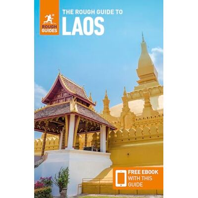 Guides, Rough The Rough Guide to Laos: Travel Guide with eBook Guides, Rough The Rough Guide to Laos: Travel Guide with eBook