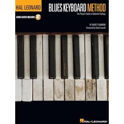 Marty Sammon Hal Leonard Blues Keyboard Method. Includes Audio Online: Foreword by Chuck Leavell Marty Sammon Hal Leonard Blues Keyboard Method. Includes Audio Online: Foreword by Chuck Leavell