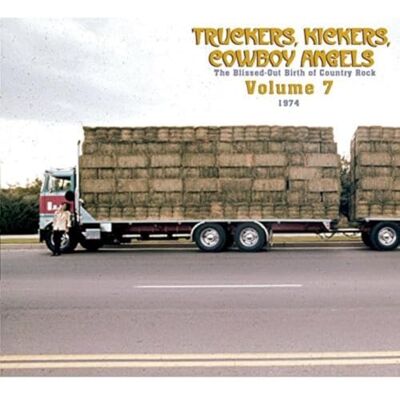 Truckers, Kickers, Cowboy Angels Vol.7 Truckers, Kickers, Cowboy Angels Vol.7