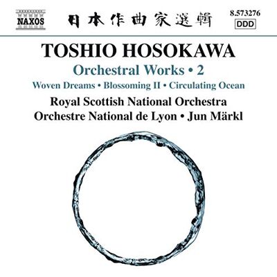 Hosokawa: Orchestral Works Vol. 2 Hosokawa: Orchestral Works Vol. 2