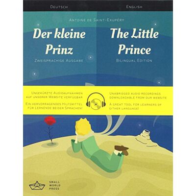 Antoine de Saint-Exupery The Little Prince: A German/English Bilingual Reader with Audio Download Antoine de Saint-Exupery The Little Prince: A German/English Bilingual Reader with Audio Download
